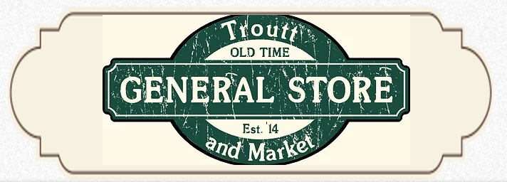 Trout Old Time General Store and Market